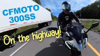 CFMOTO 300SS ON THE HIGHWAY  ITS AWESOME [upl. by Tina]