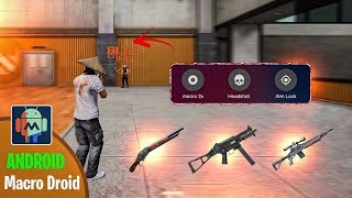 Free Fire Android Macro Tutorial  Macro Droid Setting Toturial  Free Fire Headshot Setting [upl. by Ahsiym]