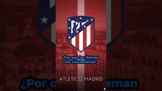 Por qué llaman al atlético De Madrid Los Colchoneros 🔴⚪🇪🇸 [upl. by Znerol]