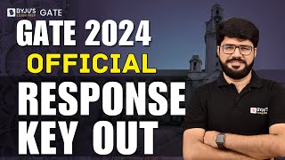 GATE 2024 Official Response Key Released Check Your Answers Now  BYJUS GATE [upl. by Aleak184]