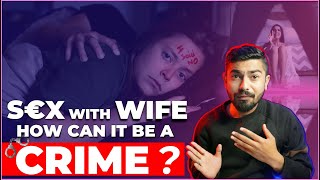 Marital Rape क्या है  क्या HusbandWife sx भी ना करे  India vs world  Why is it Legal in India [upl. by Xad855]