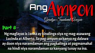 Ang Ampon I Part 8 I Janna Story [upl. by Tana]