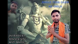 Bhole Tera Gaon ka ChellaOfficial video Singer Mohit Kashyap New bhole baba song 2024 New song [upl. by Anirac951]