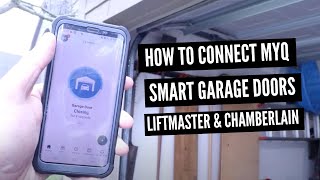 How To Connect MyQ Smart Garage Door Opener [upl. by Moyna]