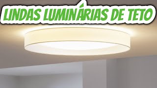 Ideias de Luminárias de Teto plafon Fotos modernas e bonitas para quarto sala cozinha etc Modelos [upl. by Eyt]