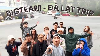 BigTeam quậy banh Đà Lạt [upl. by Ielak739]