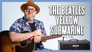 The Beatles Yellow Submarine Guitar Lesson  Tutorial [upl. by Yllehs]