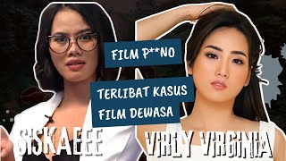 SISKAEEE dan VIRLY V1RG1N14 Tersandung kasus film DEWASA Film pemersatu bangsa [upl. by Beichner]