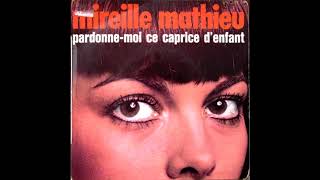 Mireille Mathieu ‎– PardonneMoi Ce Caprice Denfant 45RPM [upl. by Radke]