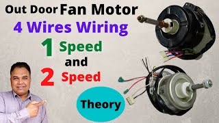 Air Conditioner Outdoor Fan Motor 4 Wires Wiring  One Speed And Two Speed Motor  UrduHindi [upl. by Ettezus]