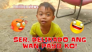 SER DELIKADO WAN PAYB KO [upl. by Nashner978]