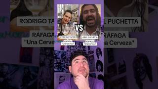 RÁFAGA  Una Cerveza RODRIGO TAPARI vs ARIEL PUCHETTA ¿En quién suena MEJOR 📣🤔 [upl. by Toomay]