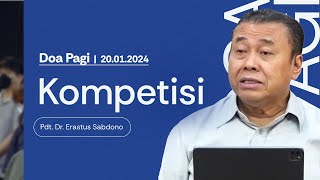 KOMPETISI  Doa Pagi  Pdt Dr Erastus Sabdono  20 Januari 2024  0500 WIB [upl. by Amadis2]