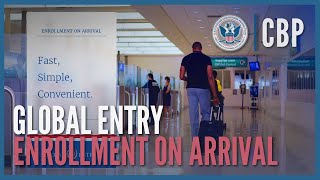 Global Entry  Enrollment on Arrival 2022  CBP [upl. by Oriel828]