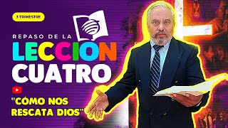 LECCION 4 Como nos rescata Dios  22 DE JULIO DE 2023  Repaso de la lección [upl. by Guimond]