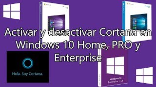 Activar y desactivar cortana en Windows 10 Home PRO y Enterprise [upl. by Knoll118]