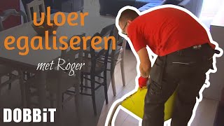 De vloer egaliseren met Roger [upl. by Skylar]