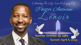 Celebrating the Life of Pastor Antwane Lenoir [upl. by Ogires]