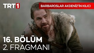 Barbaroslar Akdenizin Kılıcı 16 Bölüm 2 Fragmanı [upl. by Christos]