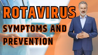 Rotavirus  Essential Guide to Symptoms Risks and Vaccination [upl. by Wiseman]