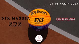 DFK Mağusa 3x3  Grup Maçları [upl. by Aicilif21]