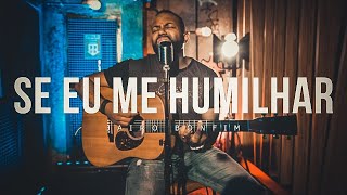 Se Eu Me Humilhar  Jairo Bonfim Cover Discopraise [upl. by Mogerly]