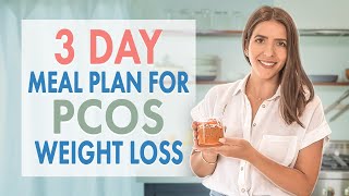 PCOS 3 Day Meal Plan for Weight Loss DO I NEED TO CUT CALORIES [upl. by Rockie]