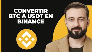 Cómo Convertir BTC a USDT en Binance GUÍA COMPLETA [upl. by Htidra]