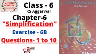 Class6 Chapter6 quotSimplificationquot RS Aggarwal Exercise6BQuestions 1 to 10 [upl. by Cullen737]