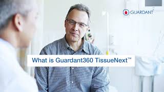 What is Guardant360 TissueNext™ amp How Can It Inform Cancer Treatment [upl. by Lyda290]