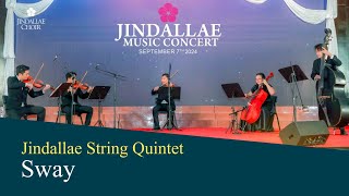 Sway  Jindallae String Quintet  Jindallae Music Concert  792024 [upl. by Lili]