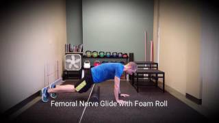 Femoral Nerve Glide on Foam Roll [upl. by Eerdna]