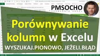 excel292  Porównywanie list  WYSZUKAJPIONOWO JEŻELIBŁĄD [upl. by Aisset]