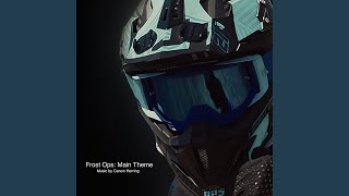 Frost Ops Main Theme [upl. by Ssew677]