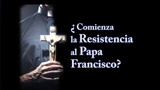 VIDEO ¿COMIENZA LA RESISTENCIA AL PAPA FRANCISCO VIDEO PARA UN CAFÉ CON GALAT [upl. by Neelon989]