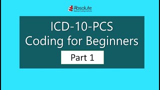 Introduction to ICD10PCS Coding for Beginners Part I [upl. by Sibella]