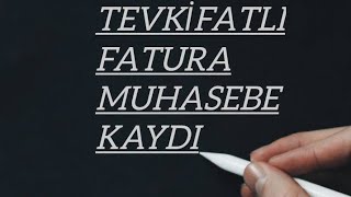 TEVKİFATLI FATURA MUHASEBE KAYDI [upl. by Aropizt]