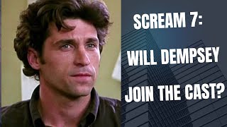 Patrick Dempsey Shares His Thoughts on Returning for Scream 7 [upl. by Sosna]