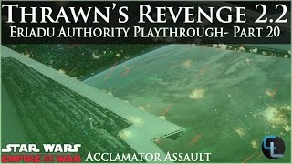 Acclamator Assault  Eriadu Authority Ep 21  Thrawns Revenge 22 Preview [upl. by Frum]