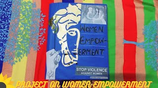 CBSE PROJECT OF CLASS 12th  WOMEN EMPOWERMENT  ONU YADAV [upl. by Brouwer291]