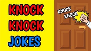 KNOCK KNOCK JOKES Dad Jokes Edition 2019 [upl. by Tsepmet640]