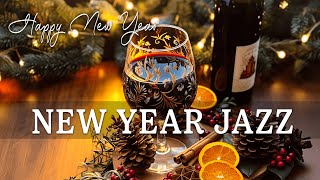 Happy New Year Jazz✨🍷Celebrating Happy Holiday with Sweet Instrumental Jazz amp Positive Bossa Nova [upl. by Velasco157]