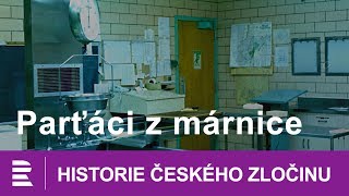 Historie českého zločinu Parťáci z márnice [upl. by Nagiam]