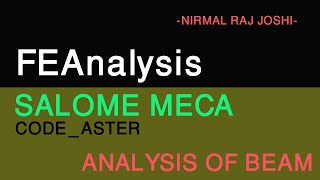 Analysis of beam in salome meca and code aster [upl. by Plank]