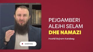 Pejgamberi ï·º dhe Namazi  HoxhÃ« Bajram Karabeg [upl. by Dahaf]