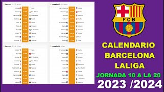 CALENDARIO DEL BARCELONA LIGA ESPAÑOLA 20232024 JORNADA 10 A LA 20 [upl. by Carson200]