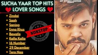 Sucha Yaar All Songs 2023  Sucha Yaar Jukebox  Sucha Yaar Punjabi sad songs Non Stop Hits [upl. by Dymoke89]