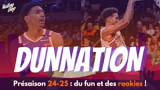 DUNNATION  Retour sur la présaison NBA 2425 des Phoenix Suns [upl. by Mayberry]