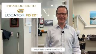 LOCATOR FIXED Introduction with Dr Michael Scherer [upl. by Asserac]