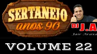 SERTANEJO ANOS 90 VOLUME 22 [upl. by Kinsler]